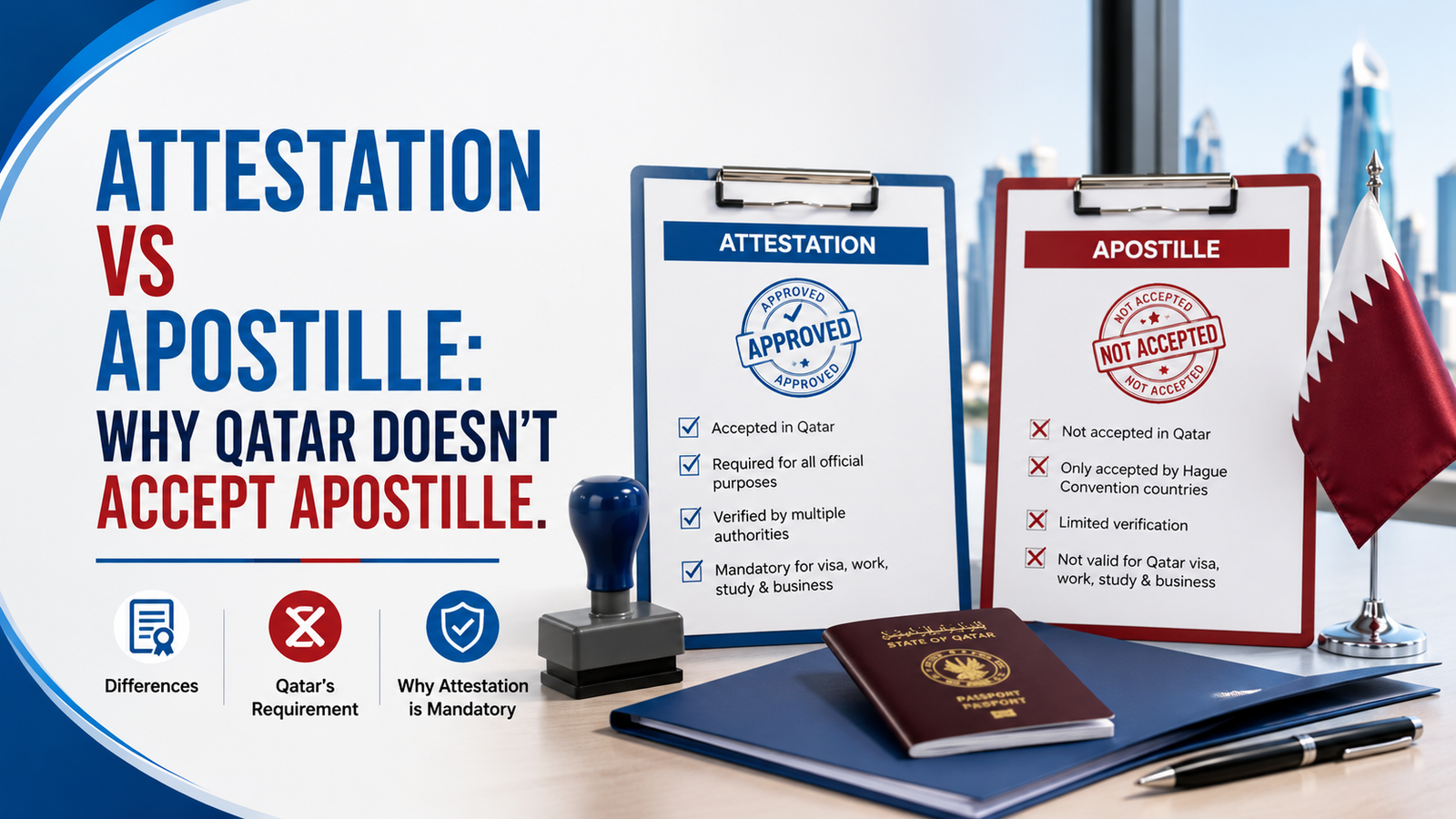 Attestation-vs-Apostille-Why-Qatar-Doesnt-Accept-Apostille